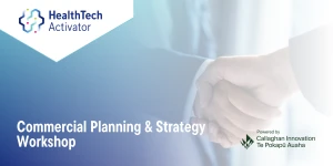 healthtech activator commercial planning and strategy workshop or 17 june