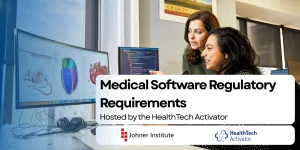 medical software regulatory requirements healthtech activator 6 nov 2025